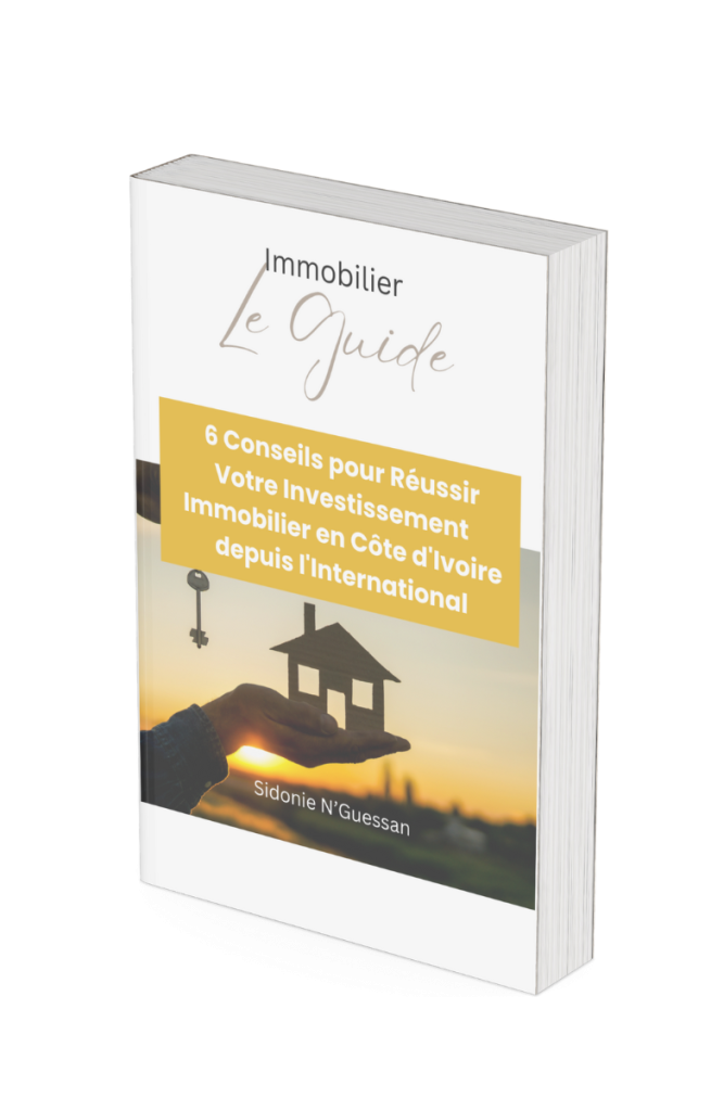 6 Conseils pour réussir votre investissement immobilier en Côte d'Ivoire depuis l'international